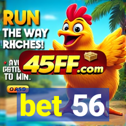 bet 56